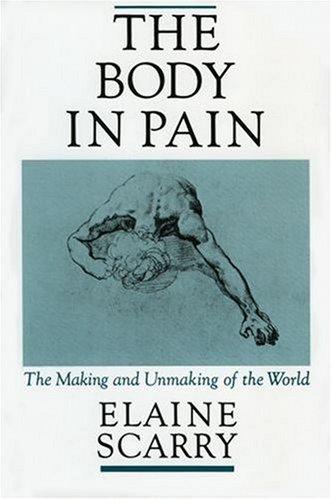 Cover of the Oxford University Press paperback edition of The Body in Pain by Elaine Scarry, plain academic cover design in muted tones with the title set in serif type